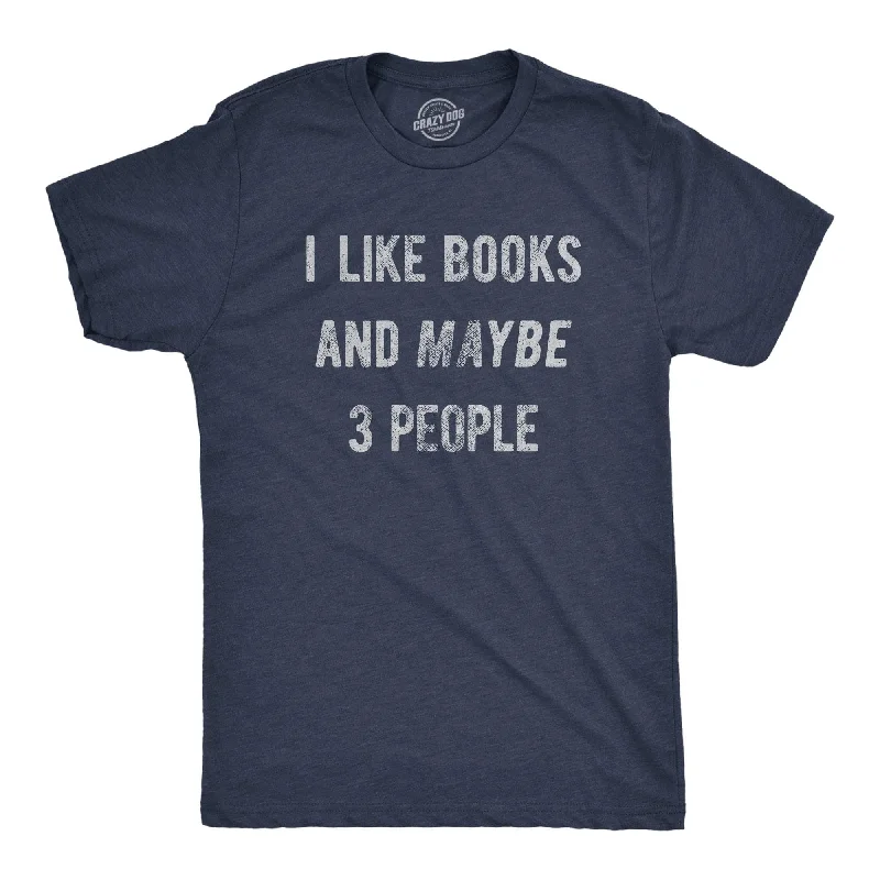 Men's plus - size pocket t - shirts with a classic lookMen's plus - size pocket t - shirts with a classic lookI Like Books And Maybe 3 People Men's T Shirt