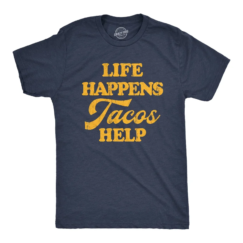 Men's slim - fit graphic t - shirts with vintage rock band printsMen's slim - fit graphic t - shirts with vintage rock band printsLife Happens Tacos Help Men's T Shirt